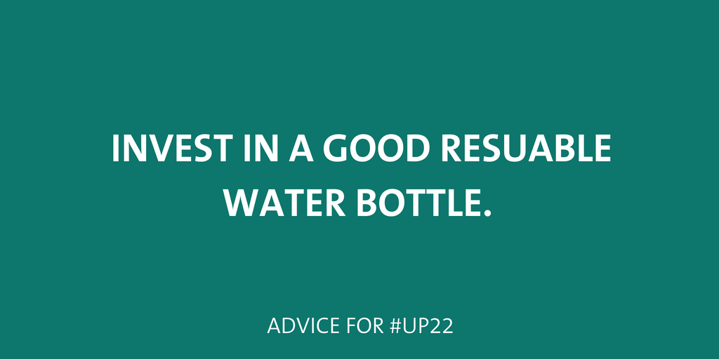 Invest in a good reusable water bottle. 