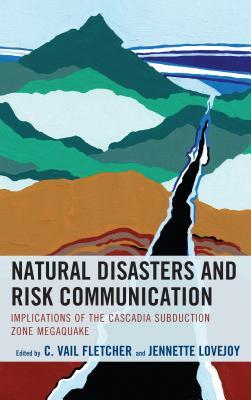 Natural Disasters and Risk Communication book cover
