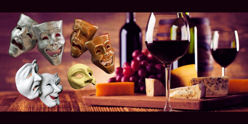 wine and cheese and theater masks