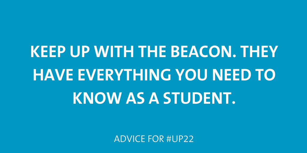 Keep up with The Beacon. They have everything you need to know as a student. 